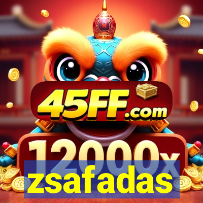zsafadas